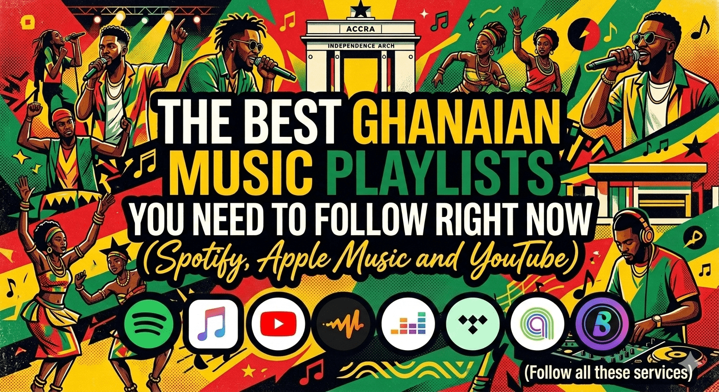 Best Ghanaian Music Playlists